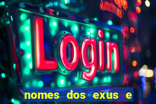 nomes dos exus e seus significados